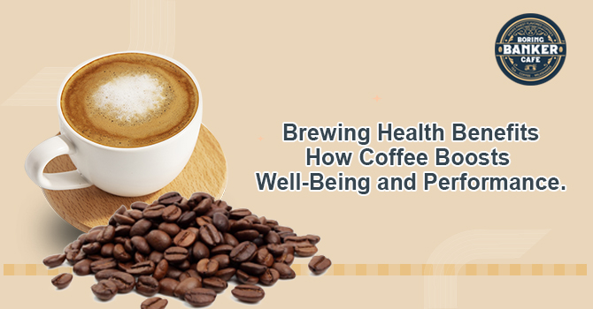 Are you a coffee enthusiast looking for more reasons to enjoy your daily cup of joe? Look no further! Discover the perfect blend of health benefits and improved performance that coffee has to offer. From increased alertness to antioxidant-rich properties, coffee proves to be more than just a morning pick-me-up. Unveiling the Science Behind Coffee's Health Perks In today's fast-paced world, staying focused and alert is crucial. Coffee, a popular beverage worldwide, owes much of its magic to caffeine. This natural stimulant acts as a temporary block to adenosine, the neurotransmitter responsible for relaxation and drowsiness, resulting in heightened alertness, concentration, and focus. This boost in cognitive function makes coffee a favorite choice for many to kickstart their day. But the benefits of coffee extend beyond a sharper mind. The coffee bean harbors a treasure trove of antioxidants like chlorogenic acid and quinines, which diligently neutralize harmful free radicals in the body. By shielding our cells from oxidative damage, these antioxidants contribute to a stronger immune system and overall well-being. More than just a means to staying awake, coffee has garnered attention for its potential to reduce the risk of various diseases. Studies indicate that moderate coffee consumption may be linked to a decreased risk of type 2 diabetes, Parkinson's disease, Alzheimer's disease, and certain types of cancers like liver and colorectal cancer. Moreover, research suggests that coffee may play a role in protecting our livers, reducing the risk of liver diseases such as cirrhosis and liver cancer. Beyond its impact on physical health, coffee is also a mood booster. The caffeine in coffee enhances the production of dopamine and serotonin, neurotransmitters that play a vital role in regulating mood and promoting feelings of pleasure and happiness. In this way, a cup of coffee not only keeps you awake but also puts a smile on your face. When it comes to matters of the heart, coffee has a surprise in store as well. Some studies have shown that moderate coffee consumption may be associated with a lower risk of heart failure and a reduced incidence of stroke. This heart-protective effect adds yet another reason to savor your favorite brew. In conclusion, coffee is not just a delightful drink to enjoy, but it also comes packed with an array of health benefits. From increased alertness and improved physical performance to its role in reducing the risk of various diseases, coffee proves to be more than just a beverage – it's a brew of well-being. So, the next time you savor that comforting cup of coffee, remember that you're also sipping to better health. Remember, moderation is key when it comes to reaping the benefits of coffee. Individual responses to caffeine may vary, and excessive consumption can lead to negative effects such as increased heart rate, anxiety, and sleep disturbances. So, enjoy your coffee responsibly, and let this delightful elixir be your ally in embracing a healthier and more vibrant lifestyle. BBC Boring Banker Cafe